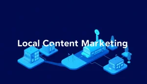 Local Content Marketing: How Service-Area Businesses Dominate Their Geography