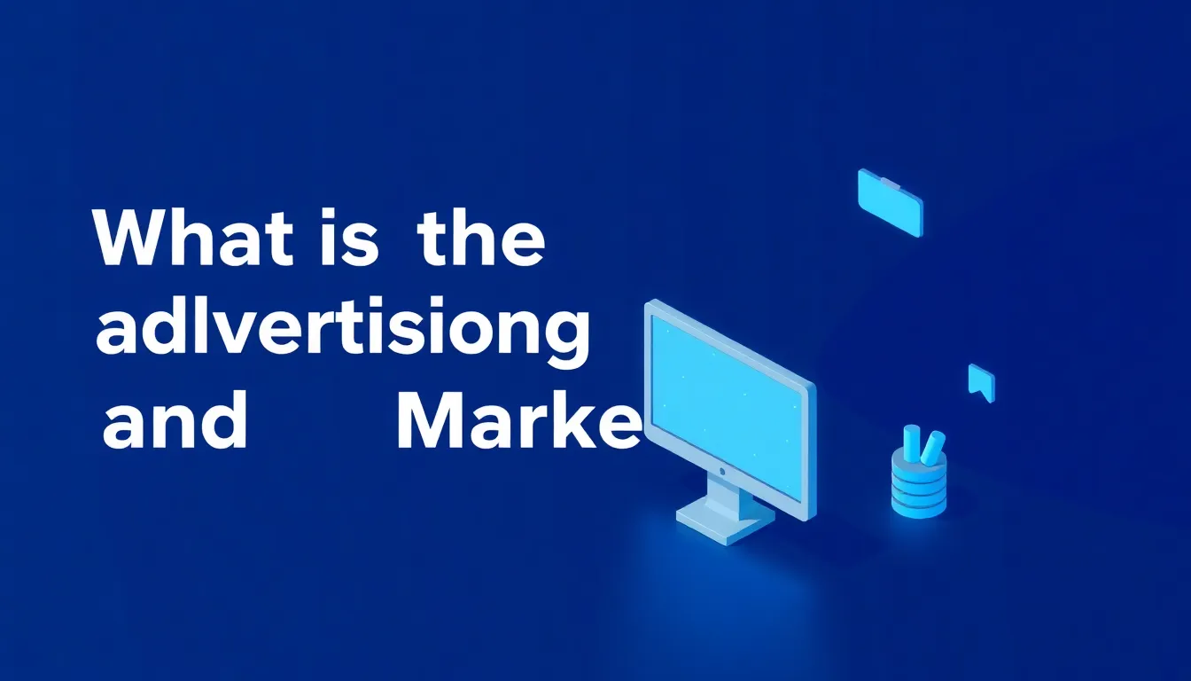 What Is the Difference Between Advertising and Marketing?