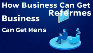 How Business Coaches Can Get More Referrals
