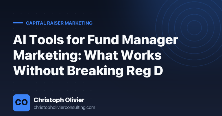 AI Tools for Fund Manager Marketing: What Works Without Breaking Reg D