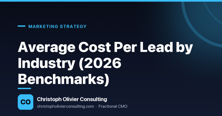 Average Cost Per Lead by Industry (2026 Benchmarks) — Christoph Olivier Consulting