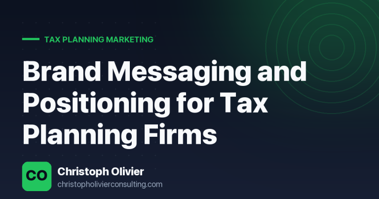 Brand Messaging and Positioning for Tax Planning Firms