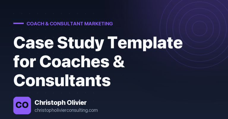Case Study Template for Coaches & Consultants