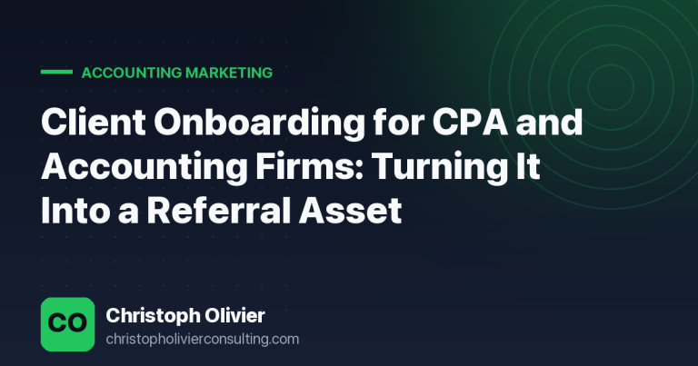 Client Onboarding for CPA and Accounting Firms: Turning It Into a Referral Asset