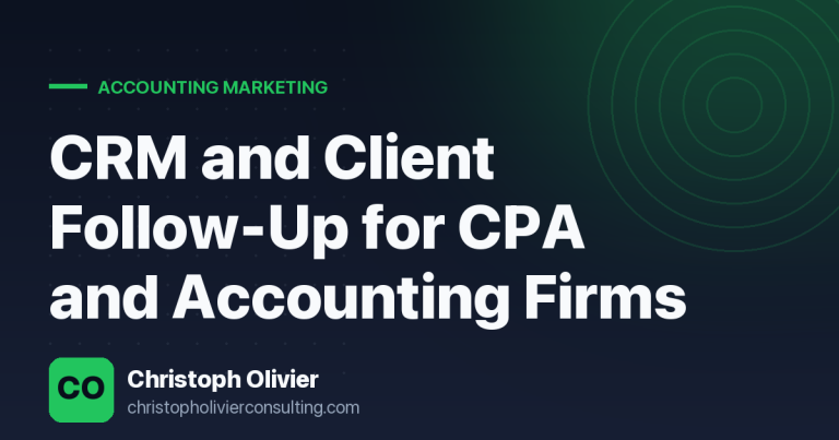 CRM and Client Follow-Up for CPA and Accounting Firms