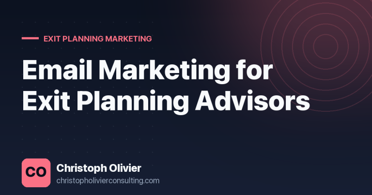Email Marketing for Exit Planning Advisors