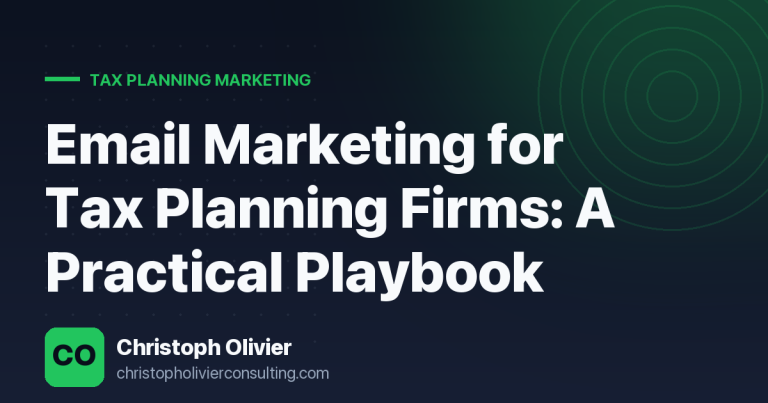 Email Marketing for Tax Planning Firms: A Practical Playbook
