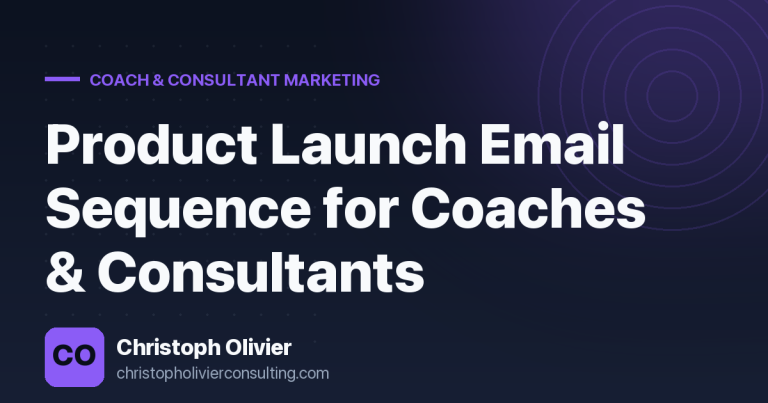 Product Launch Email Sequence for Coaches & Consultants
