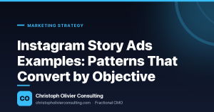 Instagram Story Ads Examples: Patterns That Convert by Objective — Christoph Olivier Consulting