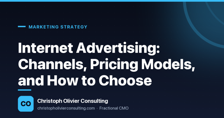 Internet Advertising: Channels, Pricing Models, and How to Choose — Christoph Olivier Consulting
