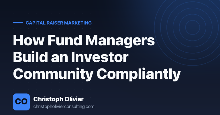 How Fund Managers Build an Investor Community Compliantly
