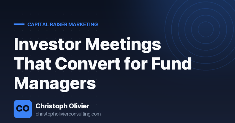 Investor Meetings That Convert for Fund Managers