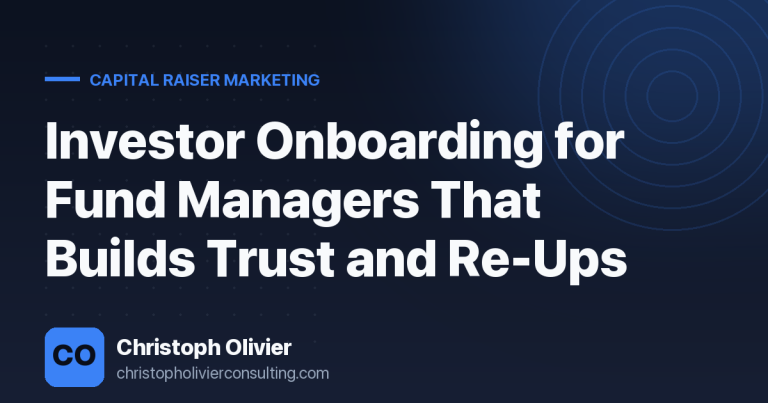 Investor Onboarding for Fund Managers That Builds Trust and Re-Ups