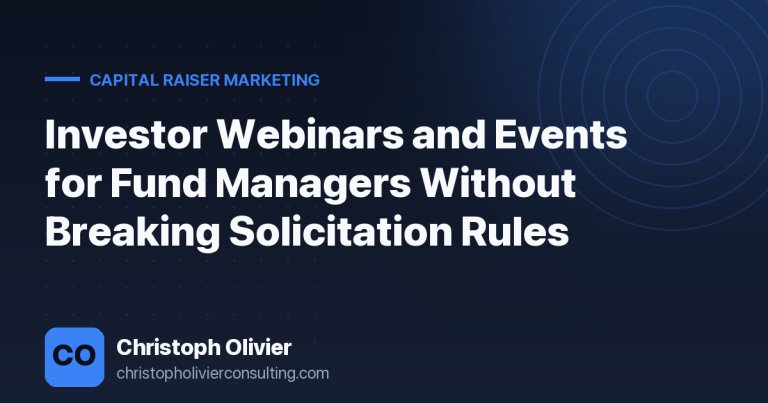 Investor Webinars and Events for Fund Managers Without Breaking Solicitation Rules