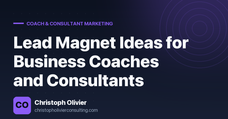 Lead Magnet Ideas for Business Coaches and Consultants