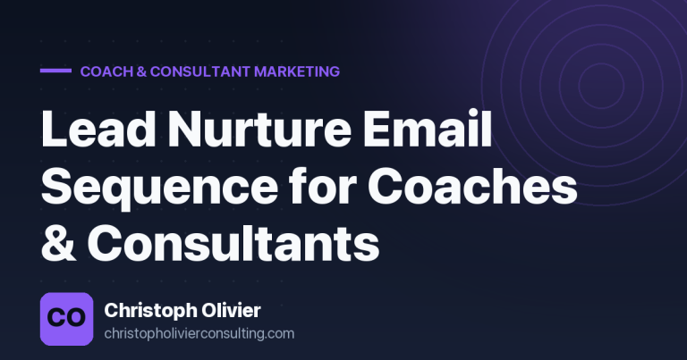 Lead Nurture Email Sequence for Coaches & Consultants