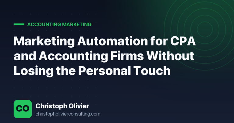 Marketing Automation for CPA and Accounting Firms Without Losing the Personal Touch
