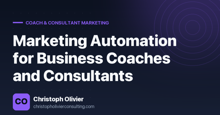 Marketing Automation for Business Coaches and Consultants