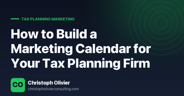How to Build a Marketing Calendar for Your Tax Planning Firm