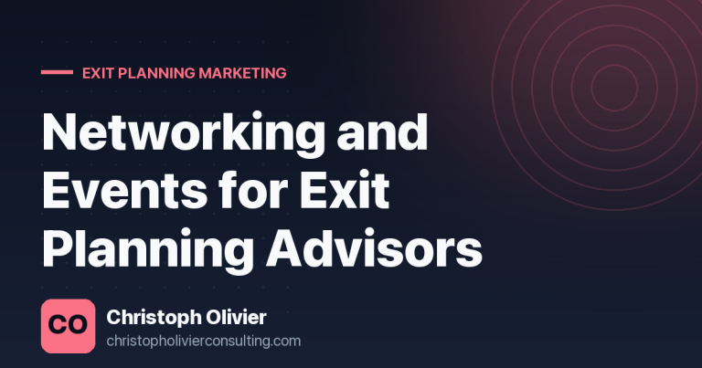 Networking and Events for Exit Planning Advisors
