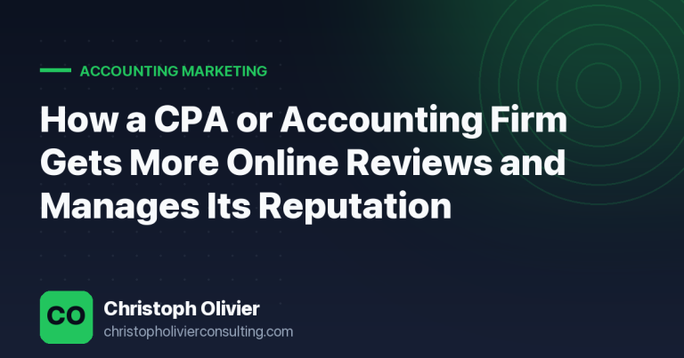 How a CPA or Accounting Firm Gets More Online Reviews and Manages Its Reputation
