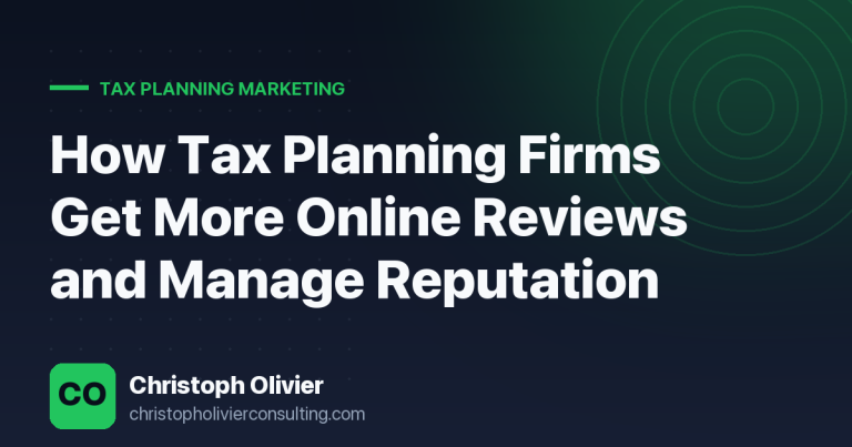 How Tax Planning Firms Get More Online Reviews and Manage Reputation