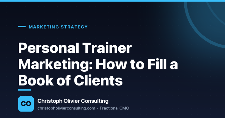 Personal Trainer Marketing: How to Fill a Book of Clients — Christoph Olivier Consulting