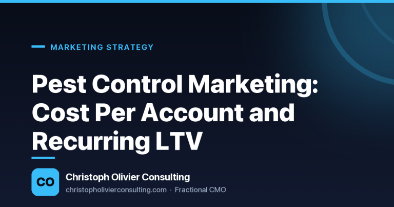 Pest Control Marketing: Cost Per Account and Recurring LTV — Christoph Olivier Consulting