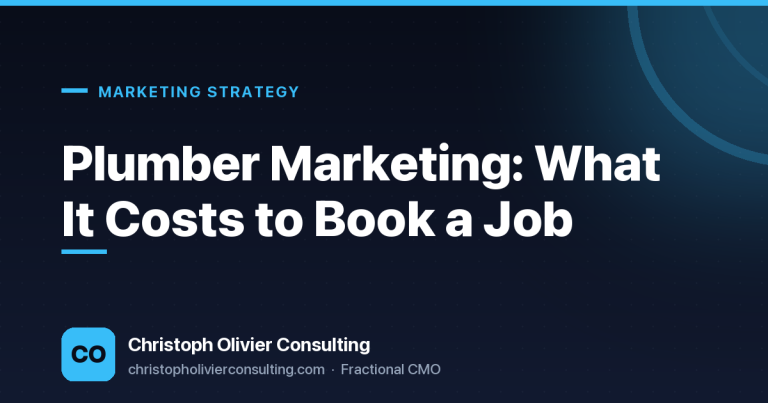Plumber Marketing: What It Costs to Book a Job — Christoph Olivier Consulting