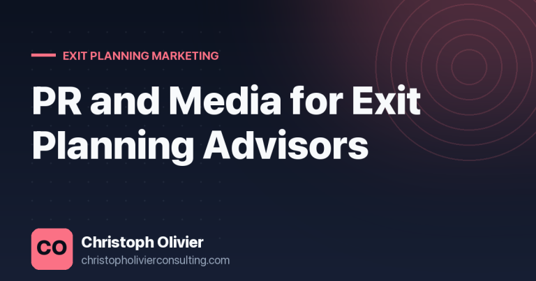 PR and Media for Exit Planning Advisors