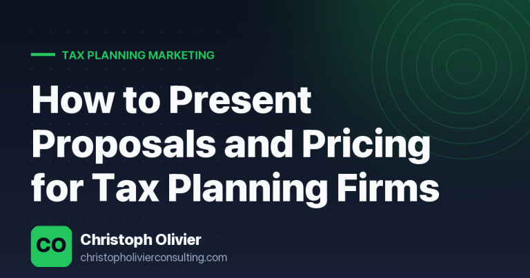 How to Present Proposals and Pricing for Tax Planning Firms