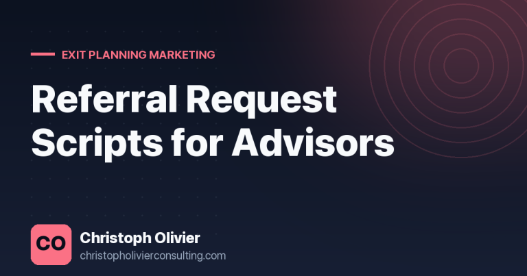 Referral Request Scripts for Advisors