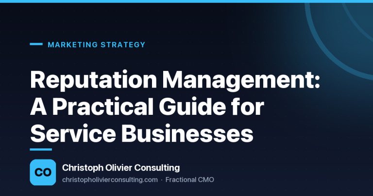 Reputation Management: A Practical Guide for Service Businesses — Christoph Olivier Consulting