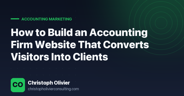 How to Build an Accounting Firm Website That Converts Visitors Into Clients