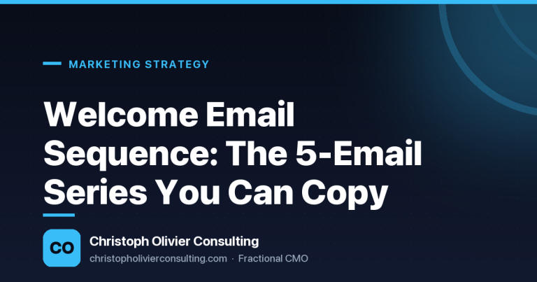 Welcome Email Sequence: The 5-Email Series You Can Copy — Christoph Olivier Consulting