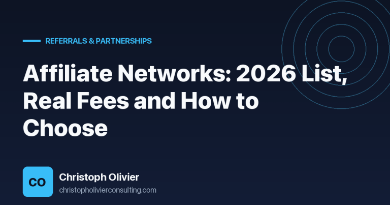 Affiliate Networks: 2026 List, Real Fees and How to Choose