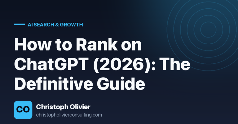 How to Rank on ChatGPT (2026): The Definitive Guide