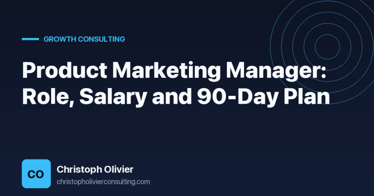 Product Marketing Manager: Role, Salary and 90-Day Plan