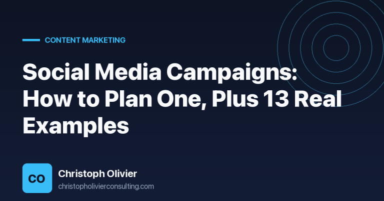 Social Media Campaigns: How to Plan One, Plus 13 Real Examples